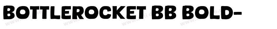 BottleRocket BB Bold字体转换